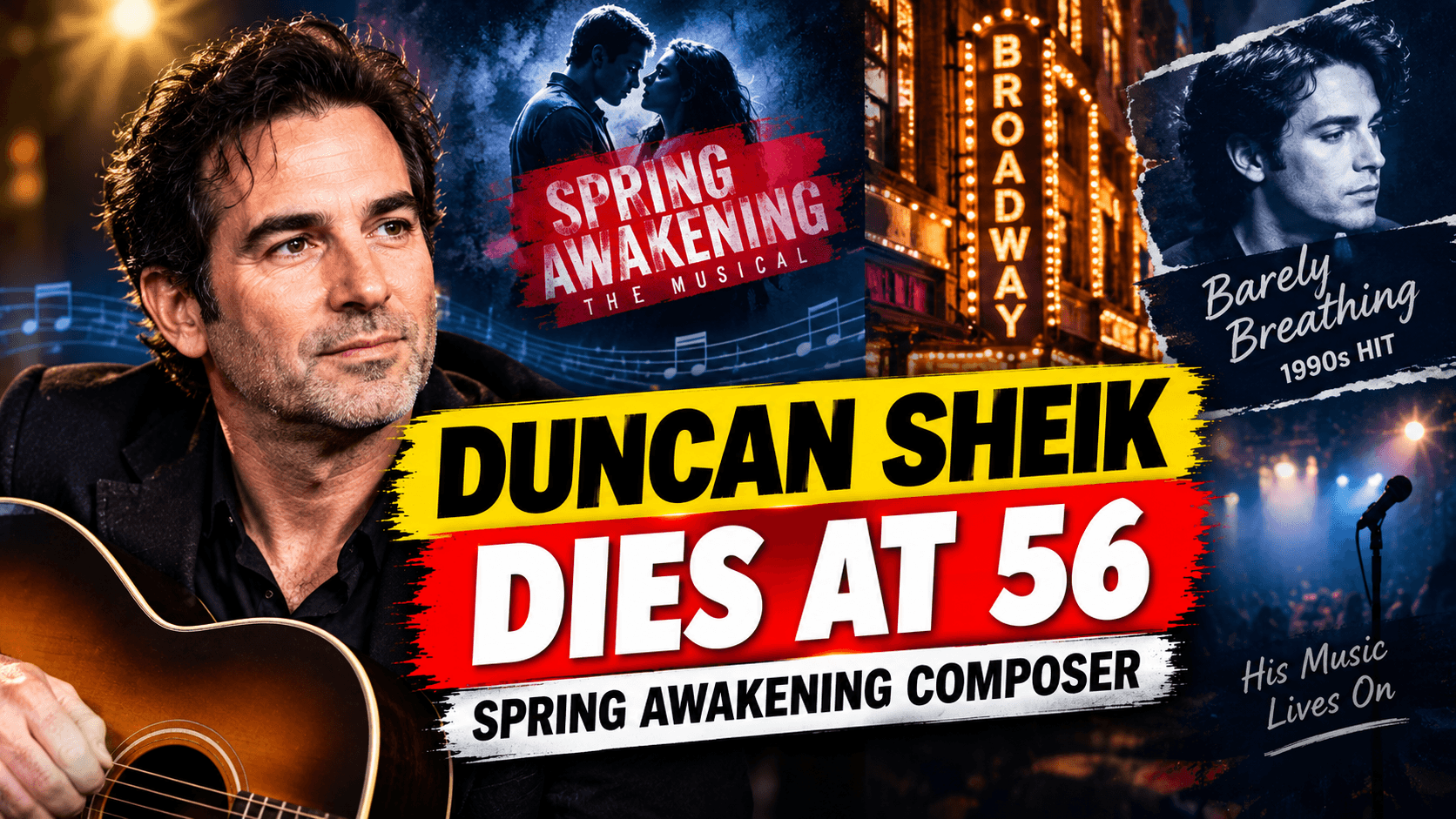 Duncan Sheik, singer and composer of Spring Awakening, dies at 56